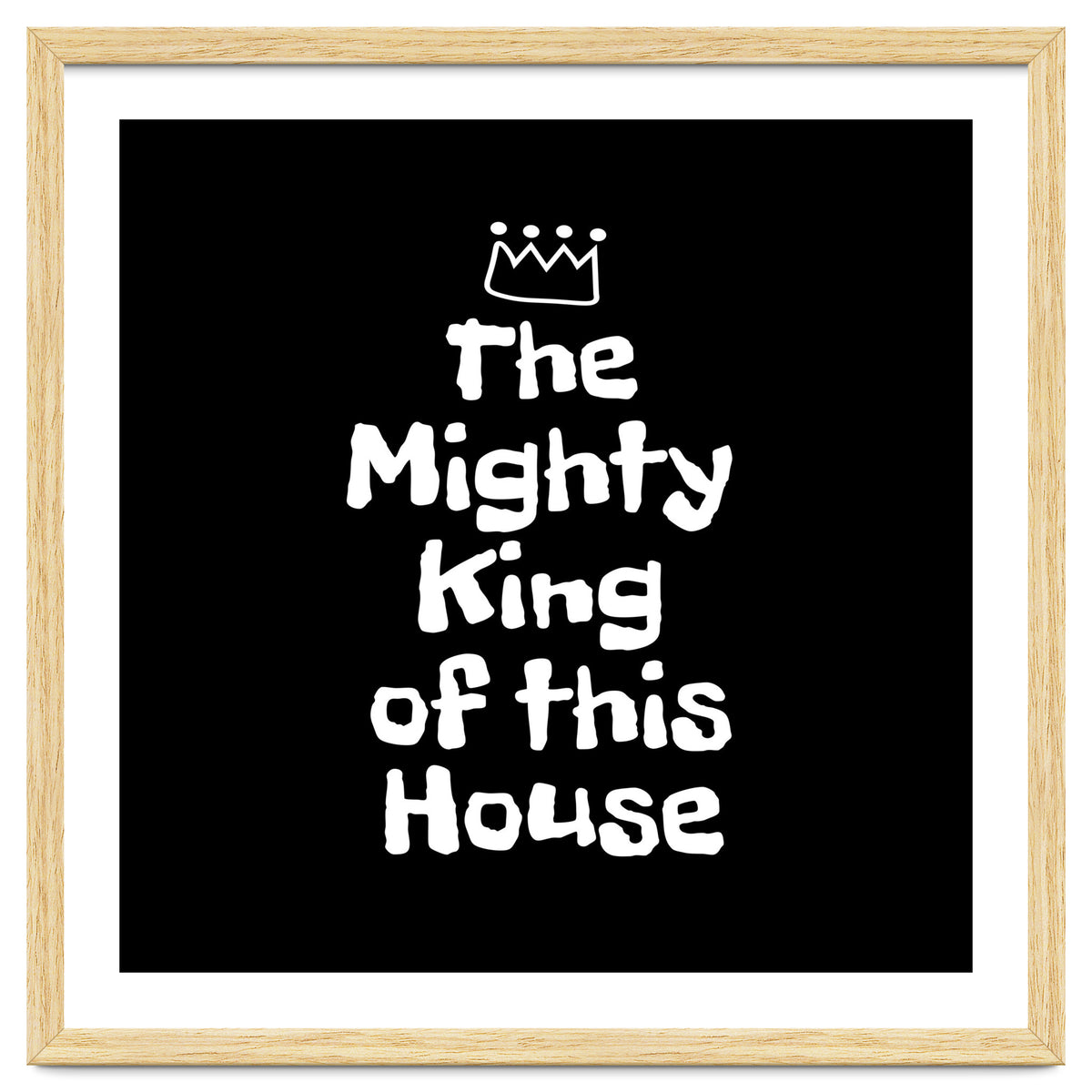 Mighty king of this house