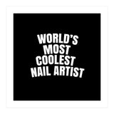 World's most coolest nail artist  (Print Only) thumbnail