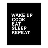 Wake up. Cook. Eat. Sleep. Repeat.  (Print Only) thumbnail