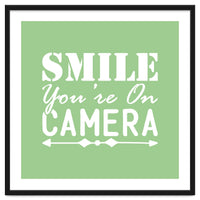 Smile You`re On Camera