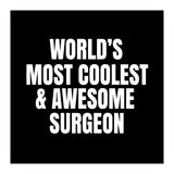 World's most coolest and awesome surgeon (Print Only) thumbnail
