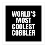 World's most coolest Cobbler (Print Only) thumbnail