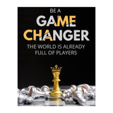 Be A Game Changer (Print Only) thumbnail