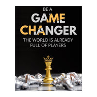 Be A Game Changer (Print Only)