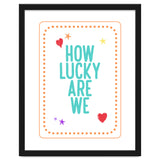 How Lucky Are We, Cute Positive Quote Print for Kids Room Decor thumbnail