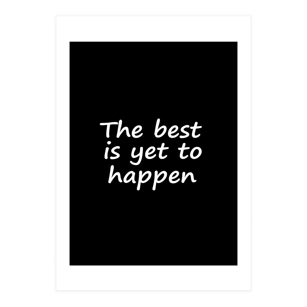 The Best Is Yet To Happen Fy (Print Only)