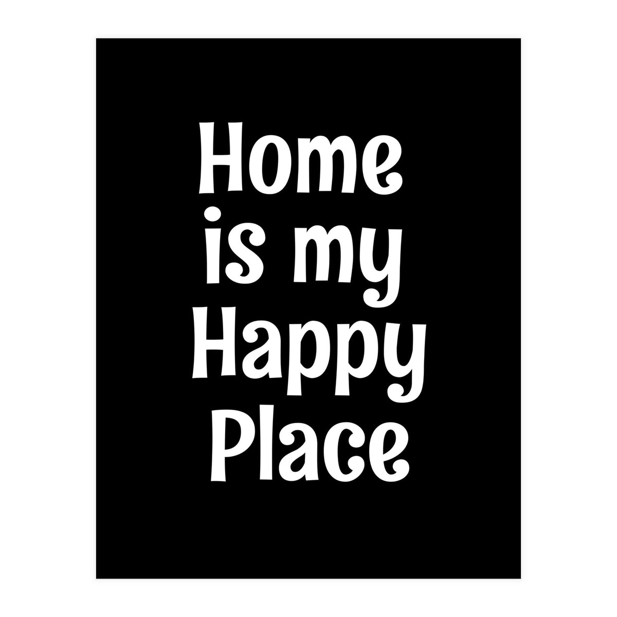 Home is my happy place  (Print Only)