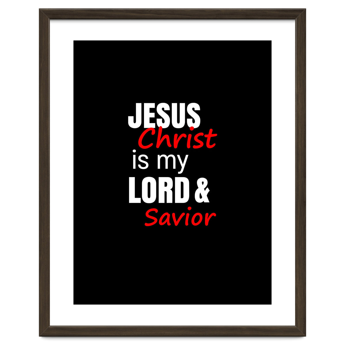 Jesus is my Lord and Savior