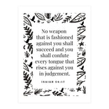 No weapon that is fashioned against you shall succeed and you shall confute every tongue that rises against you in judgement Isaiah 54:17 (Print Only) thumbnail