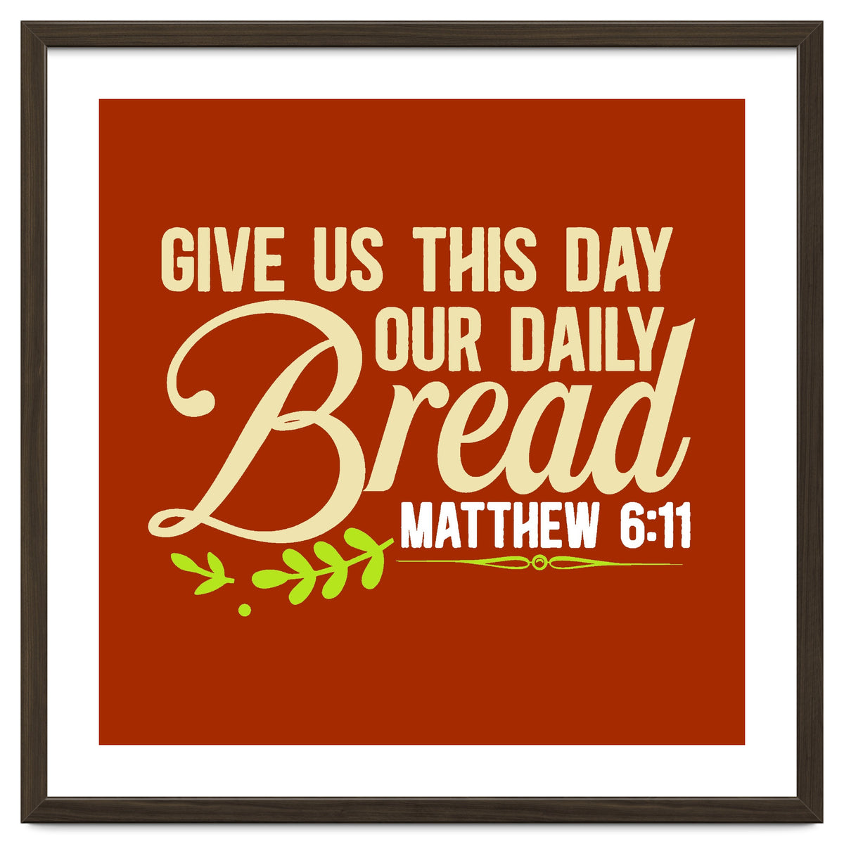 Give Us This Day Our Daily Bread Matthew 6 11