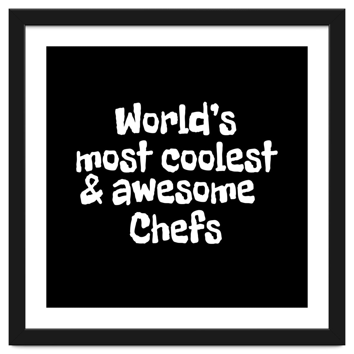 World's most coolest and awesome chefs