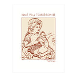 What Will Tomorrow Be – Kate Perugini (Print Only) thumbnail