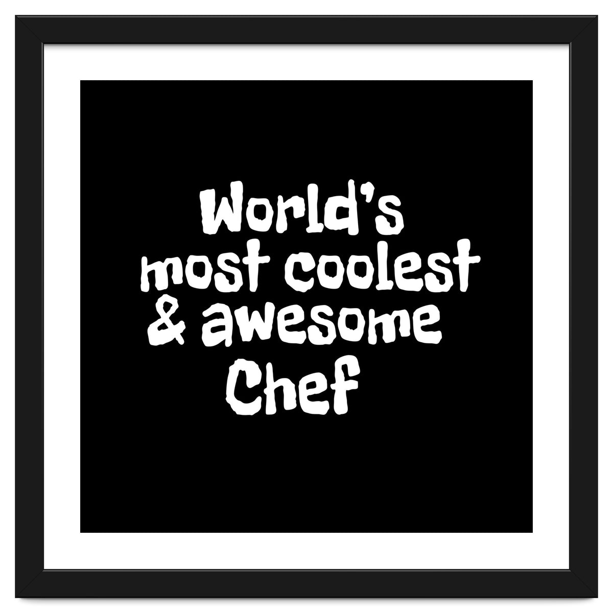 World's most coolest and awesome chef