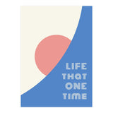 life that one time (Print Only) thumbnail