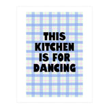 This Kitchen Is For Dancing, Fun Quote Print for Happy Cooking Home Decor (Print Only) thumbnail