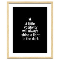 A little positivity will always shine a light in the dark