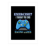 Exercise I Thought You Said Extra Lives – Gamer Humor Gift for Video Game Lovers (Print Only) thumbnail