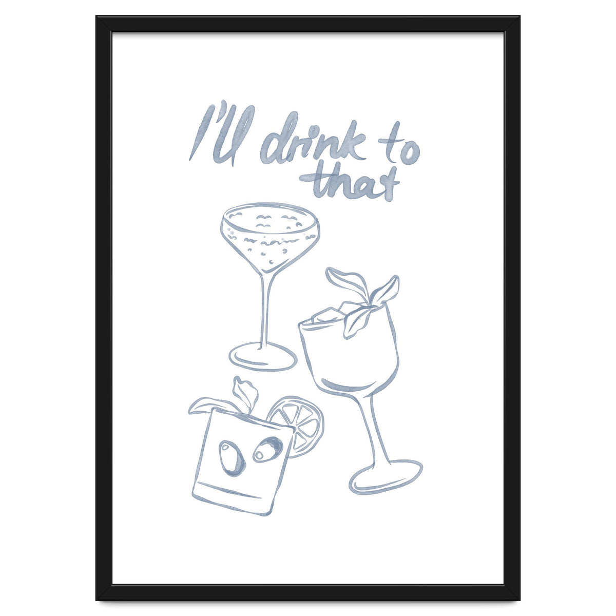 Ill Drink To That