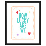 How Lucky Are We, Cute Positive Quote Print for Kids Room Decor thumbnail