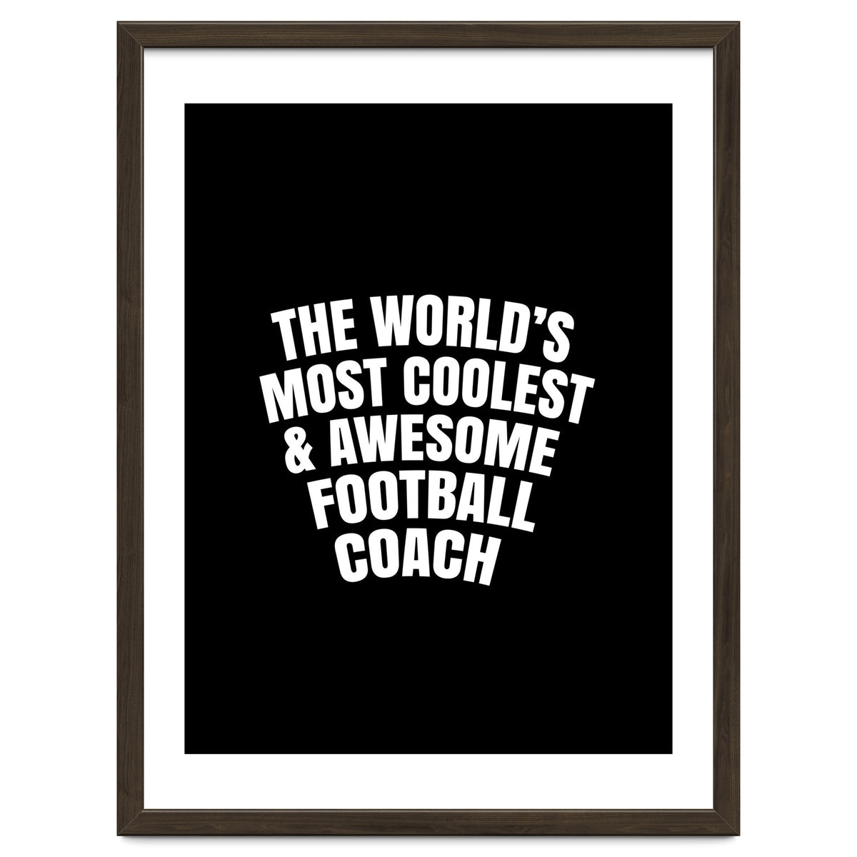 World's most coolest and awesome football Coach