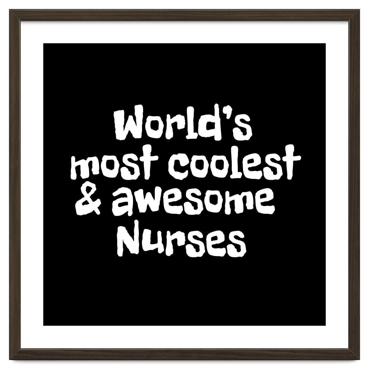 World's most coolest and awesome nurses