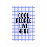 Cool People Live Here, Fun Playful Quote Print for Bright Happy Home Decor (Print Only) thumbnail