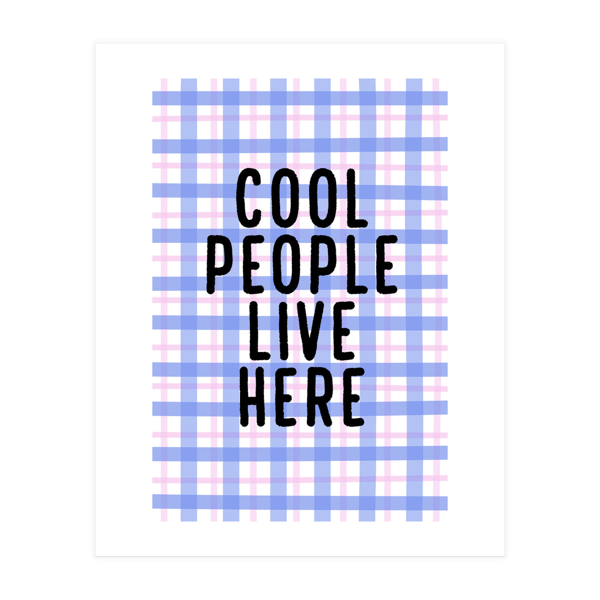 Cool People Live Here, Fun Playful Quote Print for Bright Happy Home Decor (Print Only)