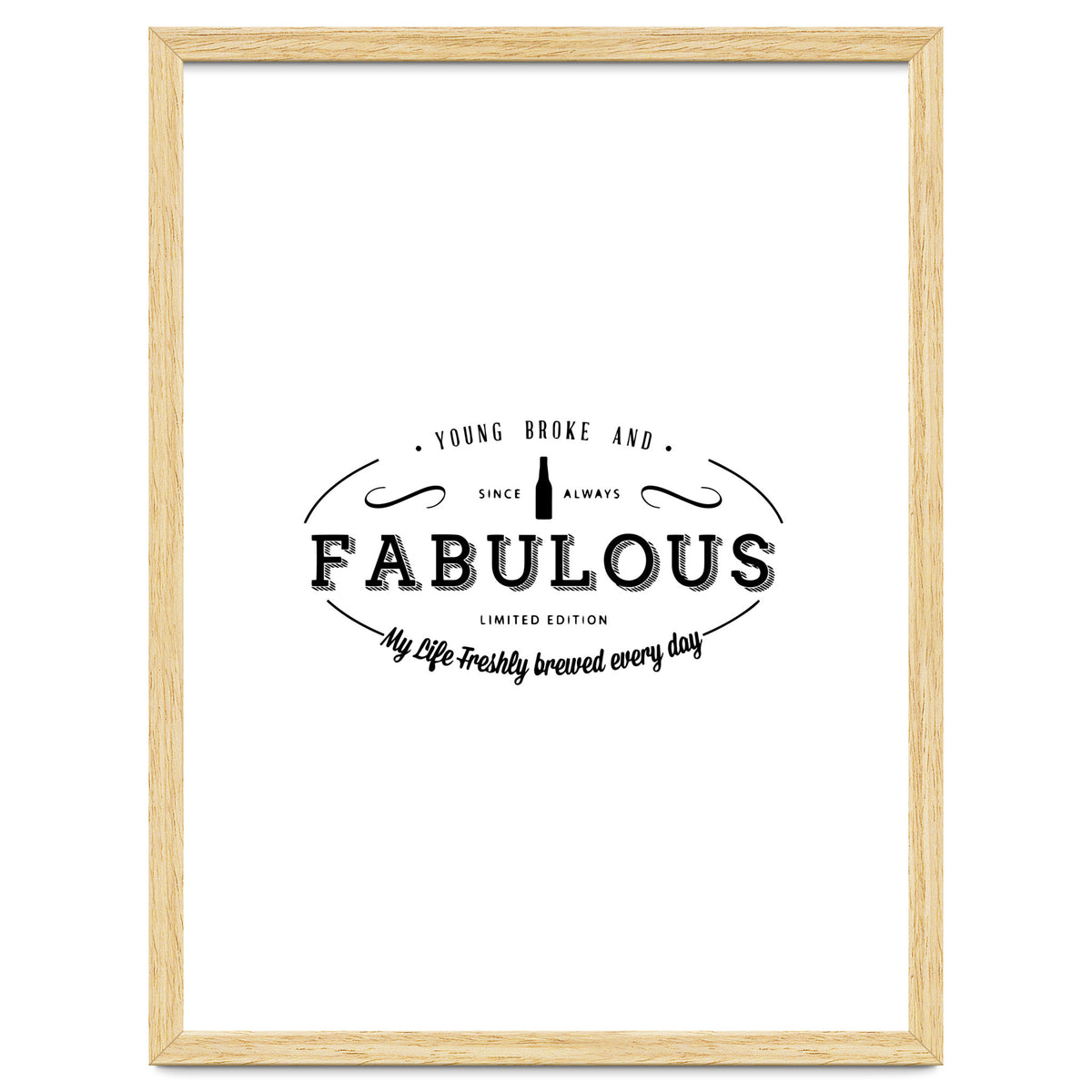 Young. Broke & Fabulous!