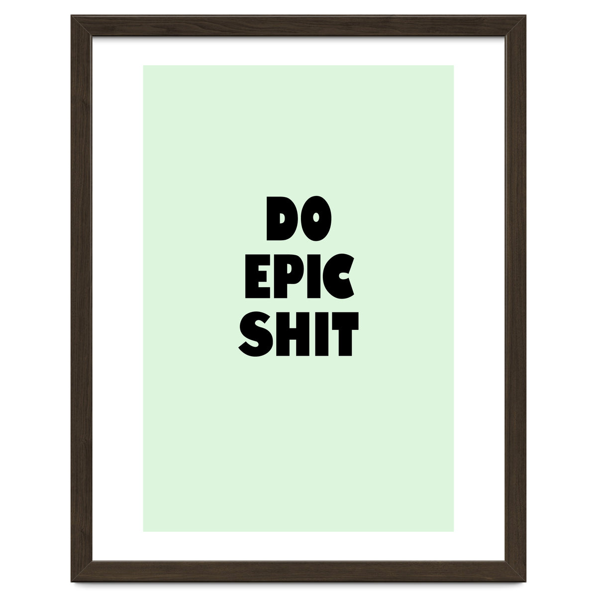 Do Epic Shit, Motivational Quote Poster, Bold Typography Print for Office Decor