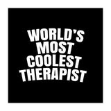 World's most coolest therapist (Print Only) thumbnail