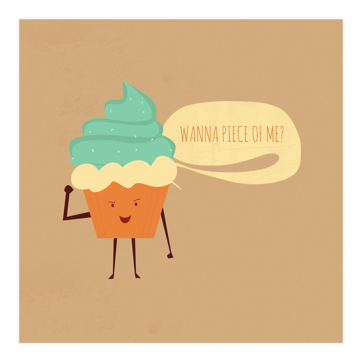 Wanna Piece Of Me (Print Only)