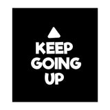 Keep Going Up (Print Only) thumbnail