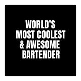 World's most coolest and awesome bartender (Print Only) thumbnail