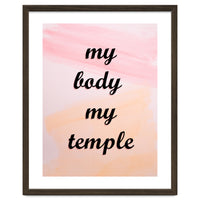 My Body My Temple