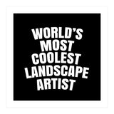 World's most coolest landscape artist (Print Only) thumbnail