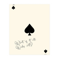 Ace of Spades Motivational Card Print, What If It All Works Out Poster (Print Only)