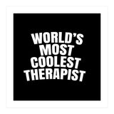 World's most coolest therapist (Print Only) thumbnail