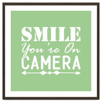 Smile You`re On Camera