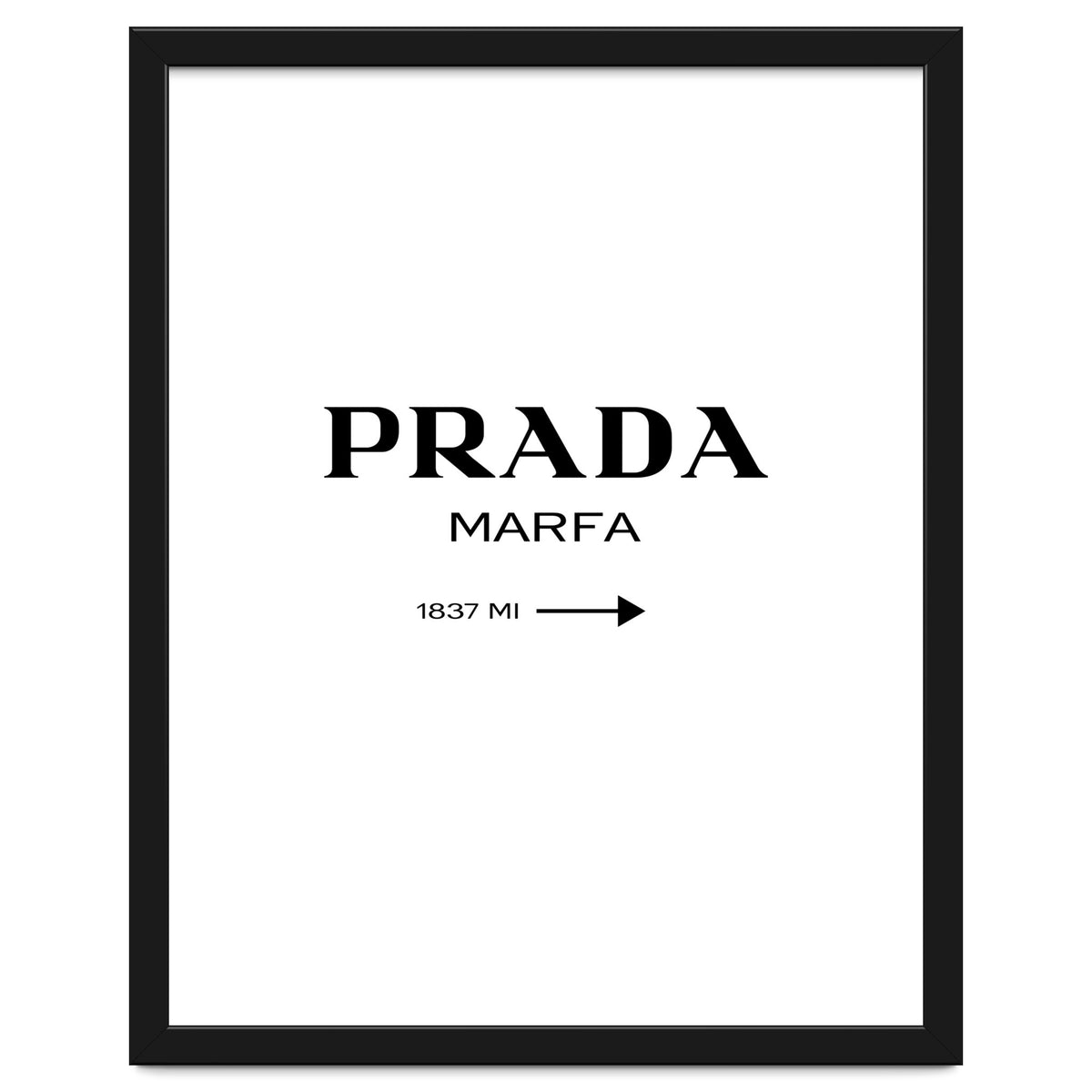 Prada Marfa, Fashion Sign Poster