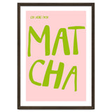 Matcha Typography Kitchen Print, Green Tea Quote Poster for Cozy Cafe Decor thumbnail