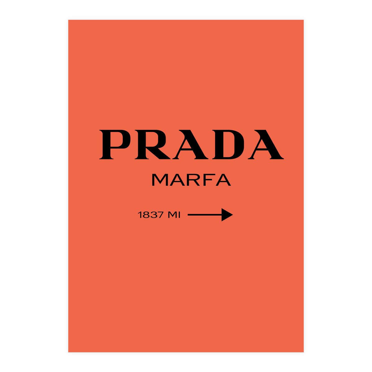 Prada Marfa, Fashion Sign Poster, Chic Decor, (Print Only)