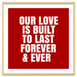 Our love is built to last forever thumbnail