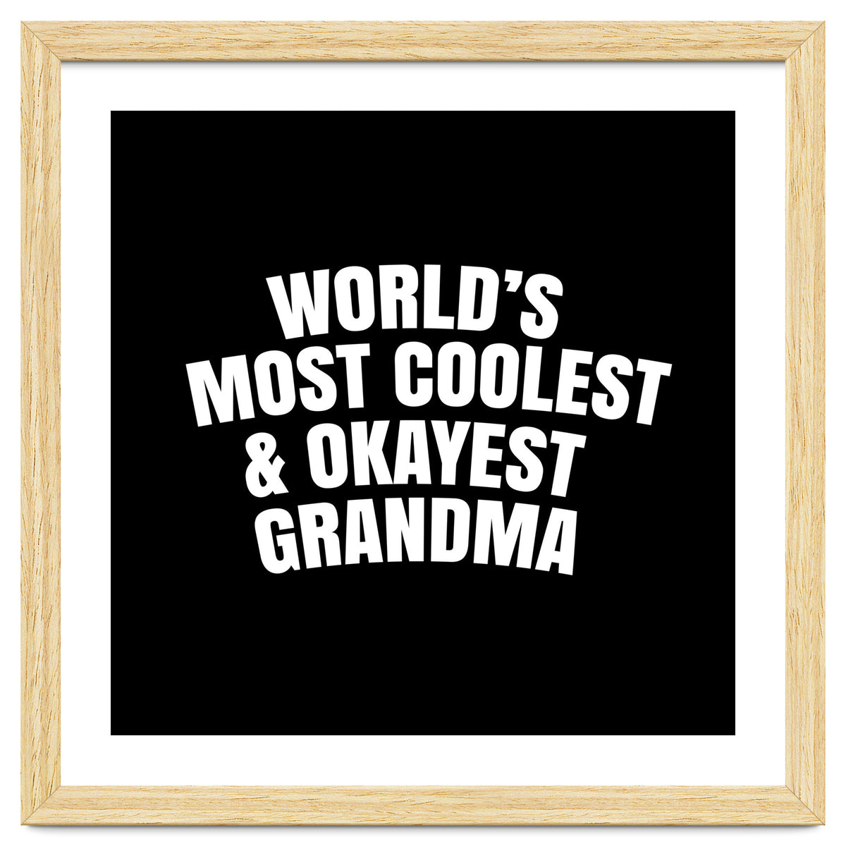 World's most coolest and okayest grandma