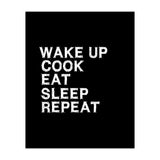 Wake up. Cook. Eat. Sleep. Repeat.  (Print Only) thumbnail