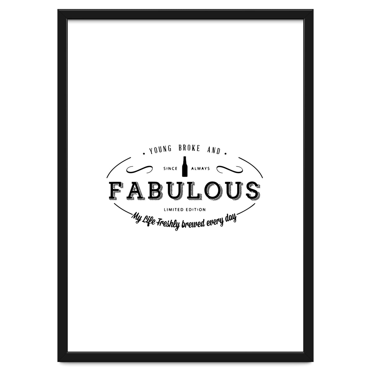 Young. Broke & Fabulous!