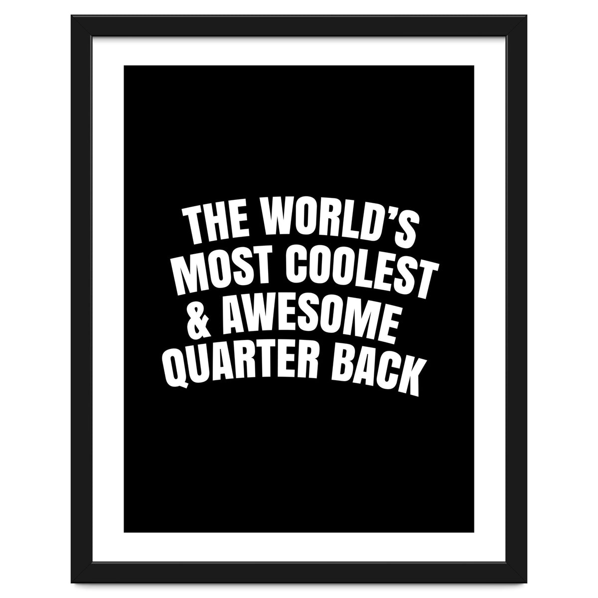 world's most coolest and awesome quarter back