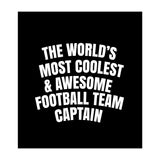 World's most coolest and awesome football team captain (Print Only) thumbnail