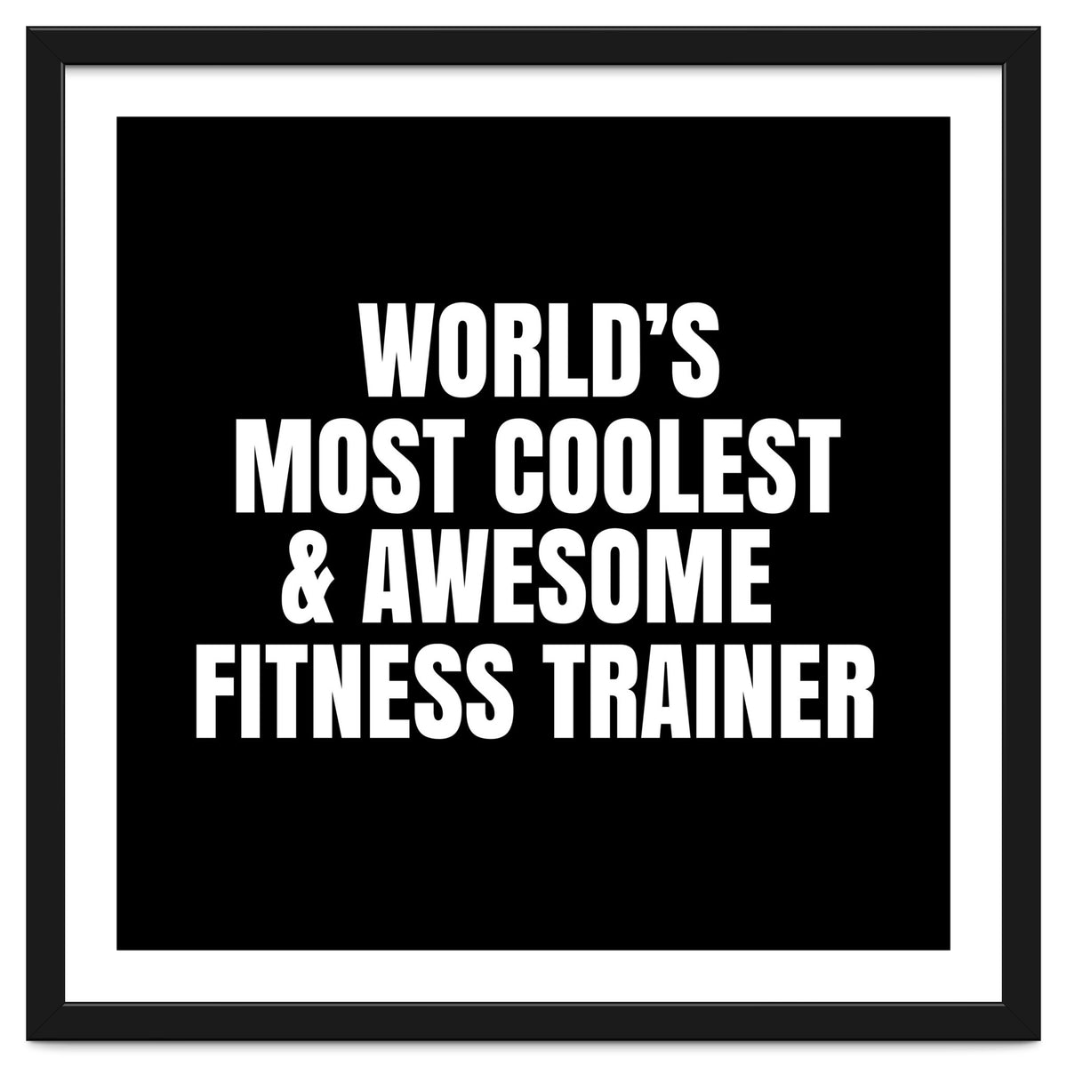 World's most coolest and awesome fitness trainer