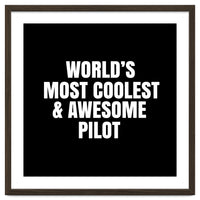 World's most coolest and awesome pilot
