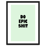 Do Epic Shit, Motivational Quote Poster, Bold Typography Print for Office Decor thumbnail